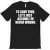 lets save time x T-Shirt