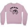 live slow Crewneck Sweatshirt