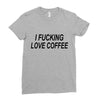 i love coffee Ladies Fitted T-Shirt