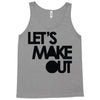 let's make out Tank Top