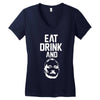 eat drink and b Women's V-Neck T-Shirt