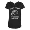 fitness fit taco in my mouth funny food eating healthy exercise gym Maternity Scoop Neck T-shirt