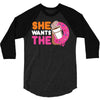 She Wants The D Dunkin Donuts 3/4 Sleeve Shirt