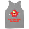 Do You Know Da Wae, THE WAY, DA WAE, Finding Da Wae, Ugandan Knuckles, Tank Top