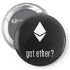 got ether ? Pin-back button