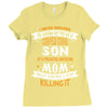 Super Cool Son Of A Freaking Awesome Mom Ladies Fitted T-Shirt