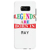 legends are born may Samsung Galaxy S8