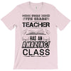 This 7 TH Grade Teacher Has An Amazing! Class T-Shirt