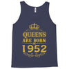 queens are born in 1952 Tank Top