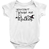 you can't scare me i'm a mother Baby Bodysuit