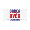 barca over everything!! License Plate