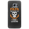 I'm Called Papa Because I'm the Man the Myth the Legend Samsung Galaxy S7 Edge