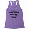 and yet despite the look Racerback Tank