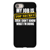 my job is top secret iPhone 8