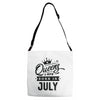 Queens Are Born In July Adjustable Strap Totes