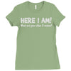 here i am! Ladies Fitted T-Shirt