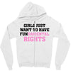 girls just want to have fundamental rights Zipper Hoodie