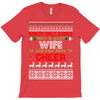 Santa Only Comes Once A Year Wife Is Always Here T-Shirt