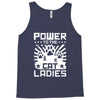 power to the cat ladies Tank Top