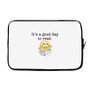 it's a good day to read Laptop sleeve
