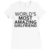 worlds most amazing girlfriend Ladies Fitted T-Shirt