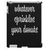 whatever sprinkles your donuts iPad 3 and 4 Case