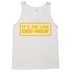it's on like obi wan Tank Top