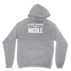 of course i'm awesome i'm a nicole Hoodie