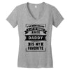 I've Been Called A Lot Of Names But Daddy Is My Favorite Women's V-Neck T-Shirt