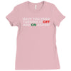 have you tried turning it off and on again Ladies Fitted T-Shirt