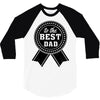 best dad ever 3/4 Sleeve Shirt