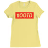 ootd outfit of the day Ladies Fitted T-Shirt
