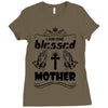 I Am One Blessed Mother Ladies Fitted T-Shirt