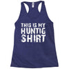 This Is My Hunting Shirt Racerback Tank