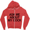 ask me about my cock rooster Zipper Hoodie