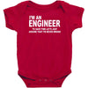 i'm an engineer i'm never wrong Baby Bodysuit