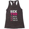 SEX YES HOT SEX SAFE SEX GREAT SEX Racerback Tank