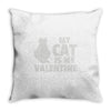 my cat is my valentine Throw Pillow