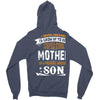 Super Cool Mother Of A Freaking Awesome Son Zipper Hoodie