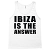 ibiza is the answer Tank Top
