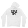Go Ahead Call The Cops Unisex Hoodie
