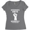 introverts unite separately in your own homes Women's Triblend Scoop T-shirt