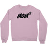 mom squared Crewneck Sweatshirt