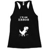 I'm an Error Racerback Tank