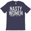 nasty women T-Shirt