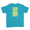 less people, more cats Youth Tee