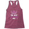 All Women Created Equal But The Best Born In May Racerback Tank