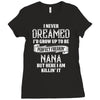Perfect Freakin Nana Ladies Fitted T-Shirt