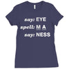 say eye Ladies Fitted T-Shirt