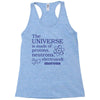 The Universe Is Made Of Protons Neutrons Elektrons And Morons Racerback Tank